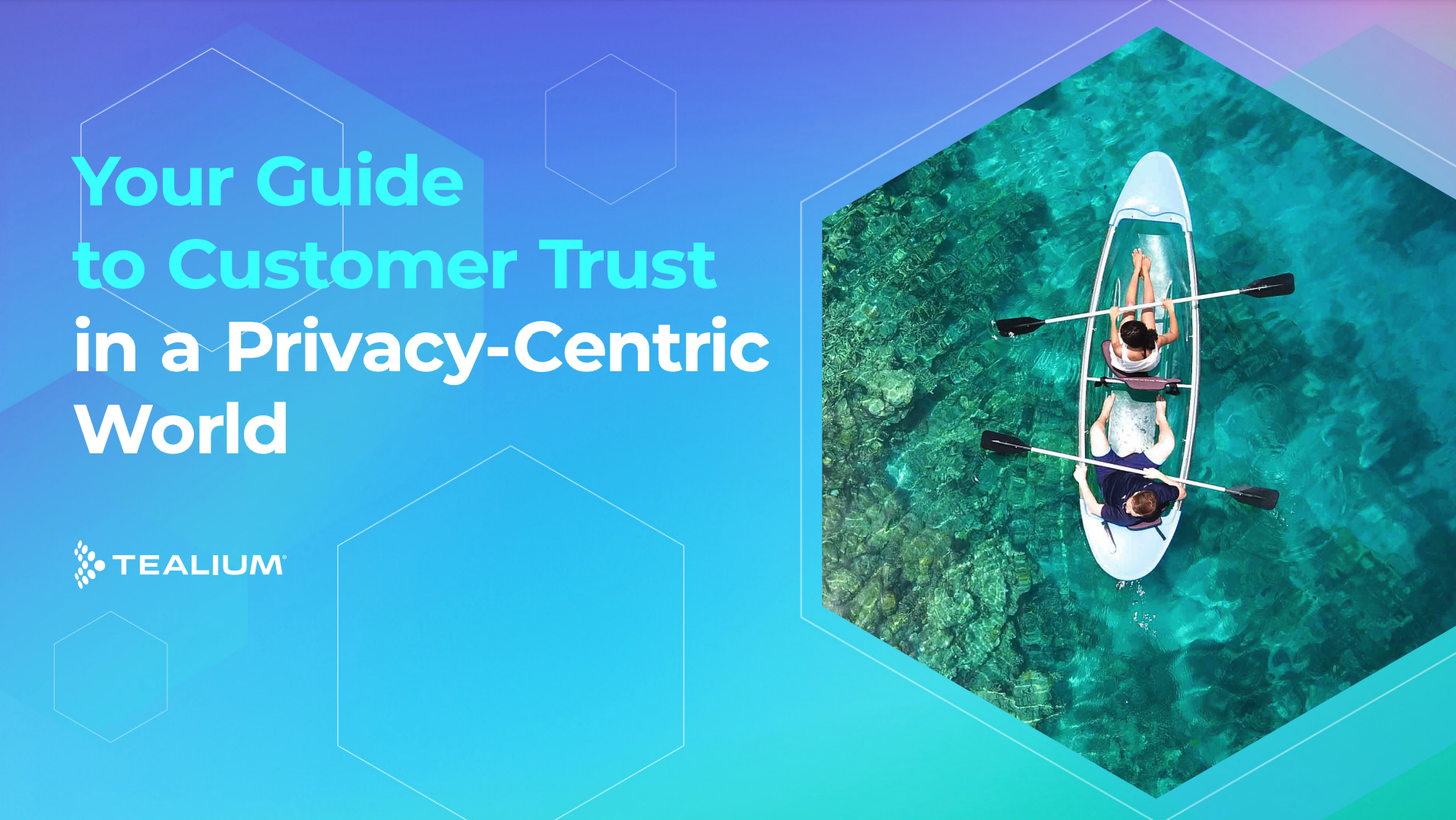 Your-guide-to-customer-trust-in-a-privacy-centric-world_tealium